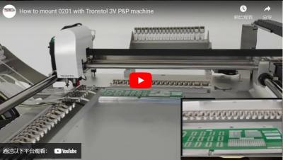 Wie man 0201 mit Tronstol 3v P&p Maschine montiert